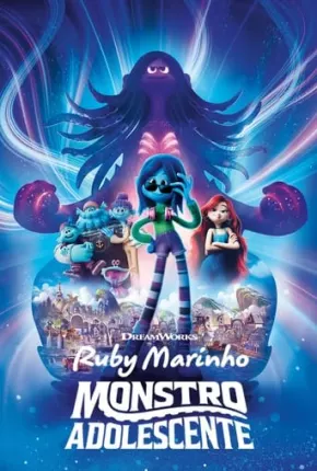 Ruby Marinho - Monstro Adolescente Torrent Dublado (2023) WEB-DL 1080p Dual Áudio – Download