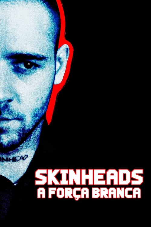 Skinheads – A Força Branca Torrent (1992) Dual Áudio Download