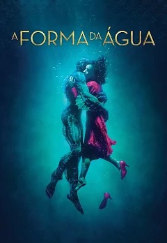 A Forma da Água Torrent (2018) BluRay 720p/1080p/4K Dual Áudio Download