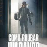 Como-Roubar-um-Banco-Torrent-2024-WEB-DL-1080p-Dual-Audio-Download